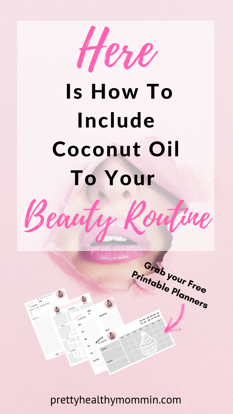 Here is how to include Coconut Oil to your daily beauty routine (1)