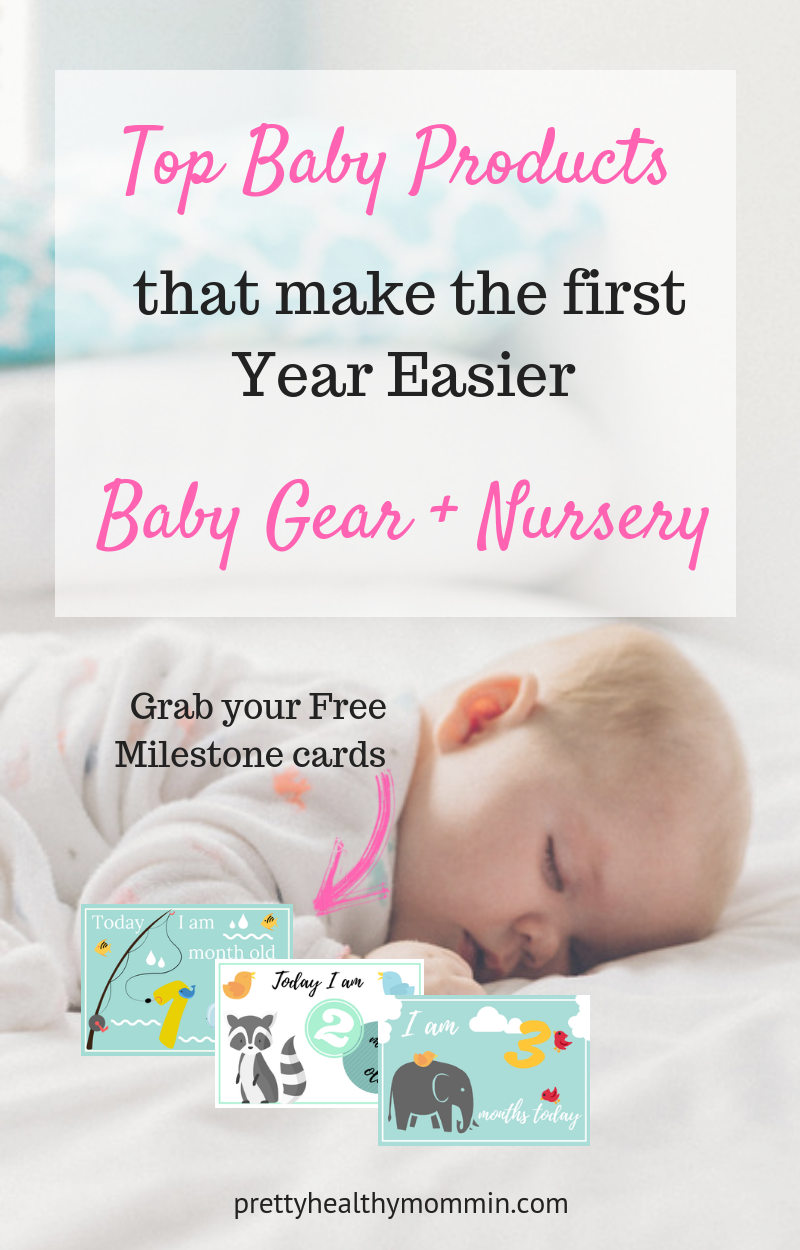 Top Baby Products that make the first year easier. Baby gear and Nursery